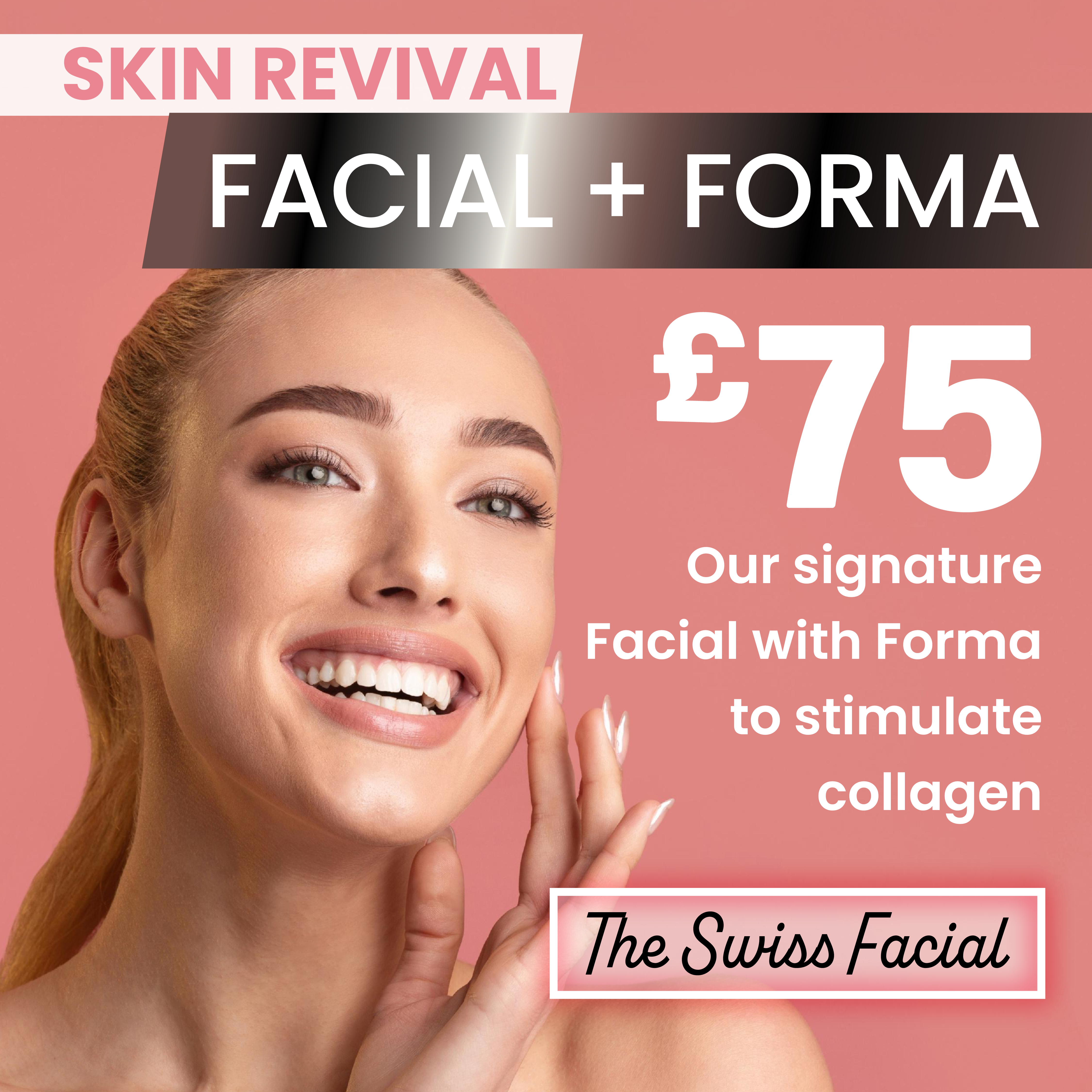 Swiss Facial with Forma £75
